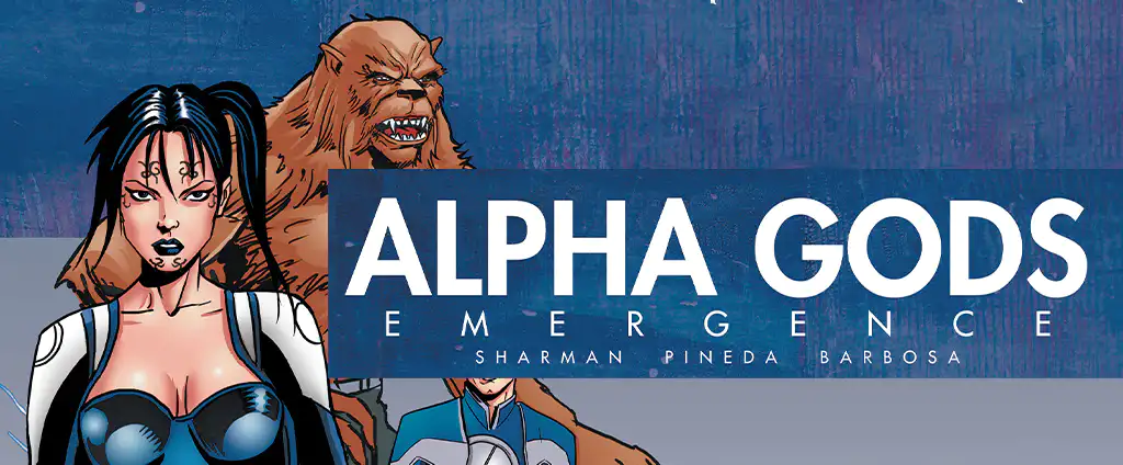 Alpha Gods: Emergence