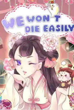We Won't Die Easily!