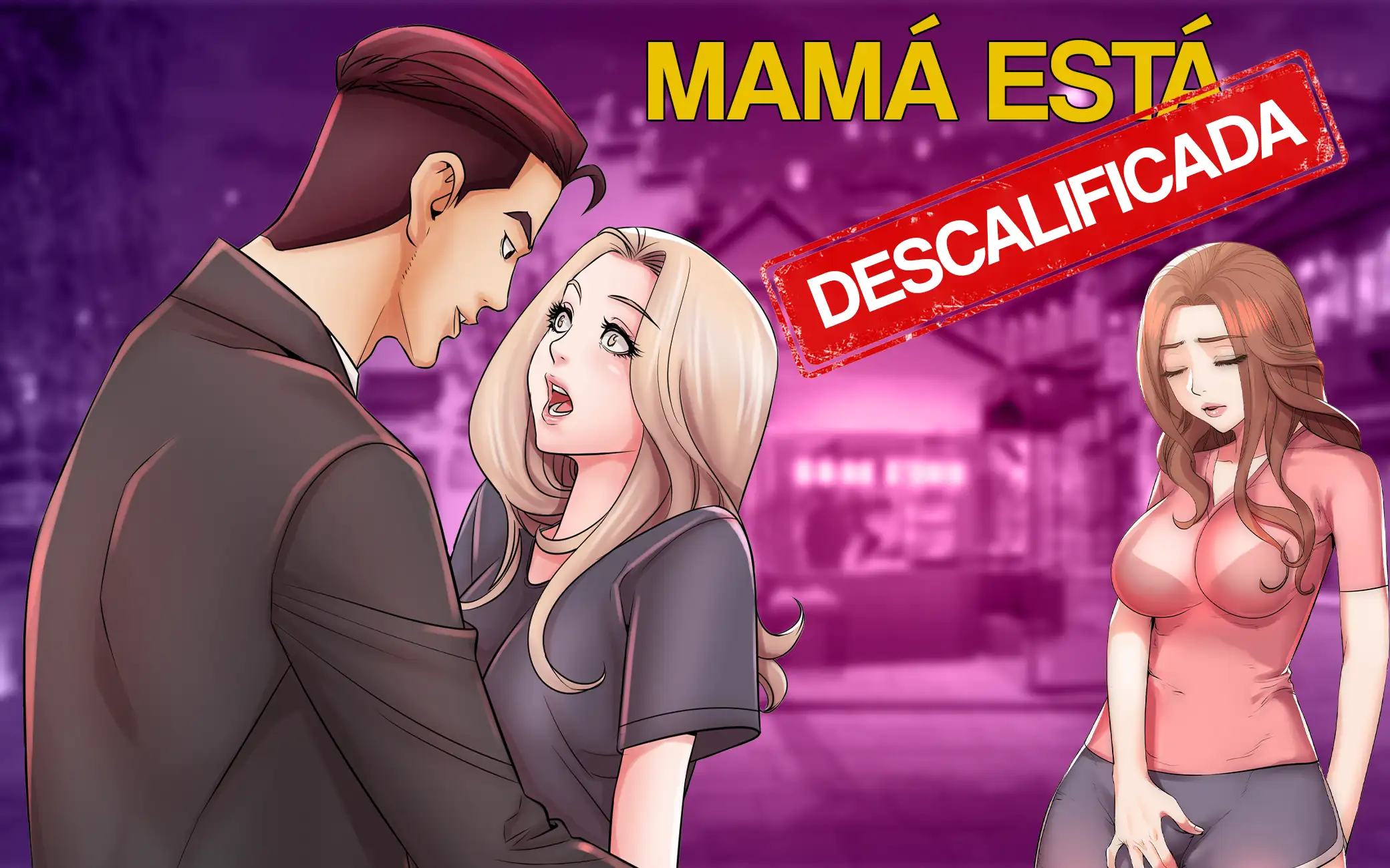 Mamá está Descalificada