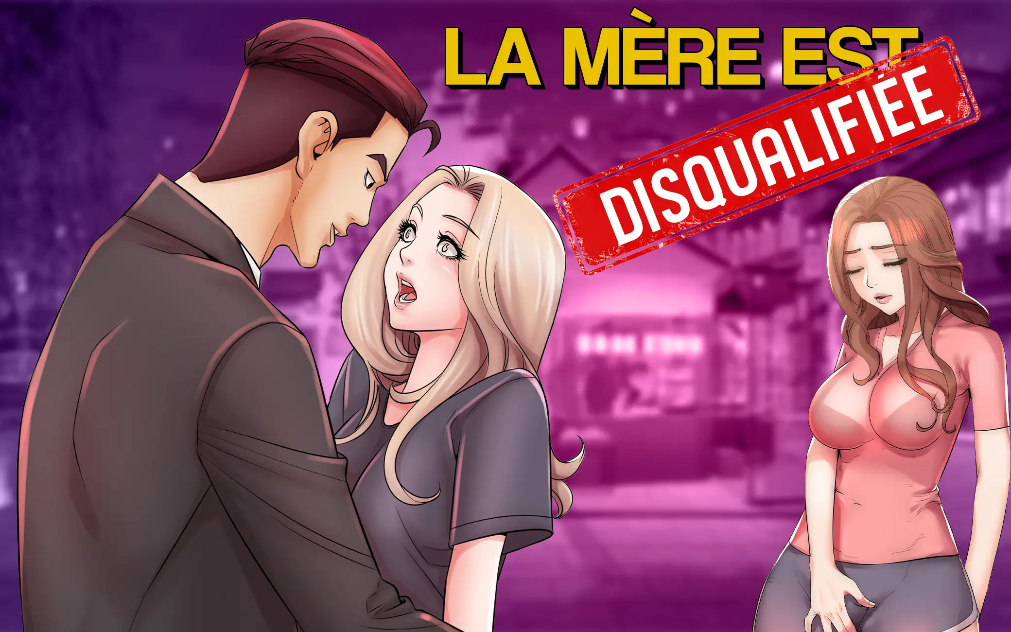 La Mère Est Disqualifiée